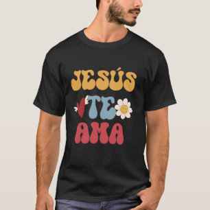 Groovy Spanish Jesus Loves You Christian 70 s Hipp T-Shirt