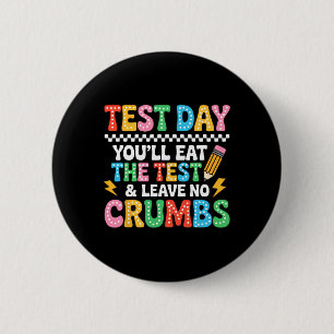 Groovy Staar State Test Day Motivation You Will Ea 6 Cm Round Badge