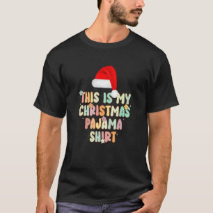 Groovy Style Santa Hat Pajama Christmas Merry Chri T-Shirt