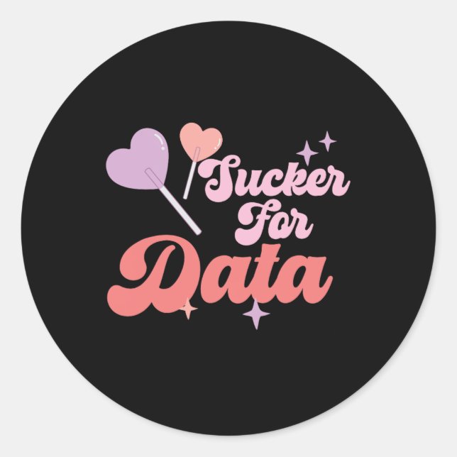 Groovy Sucker For Data Bcby Valentine Behaviour Th Classic Round Sticker (Front)