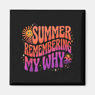 Groovy Summer Remembering My Why 70s Smiling Sun Magnet