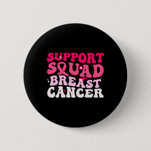 Groovy Support Squad Breast Cancer Awareness White 6 Cm Round Badge