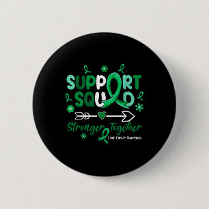 Groovy Support Squad Green Ribbon Liver Cancer Awa 6 Cm Round Badge