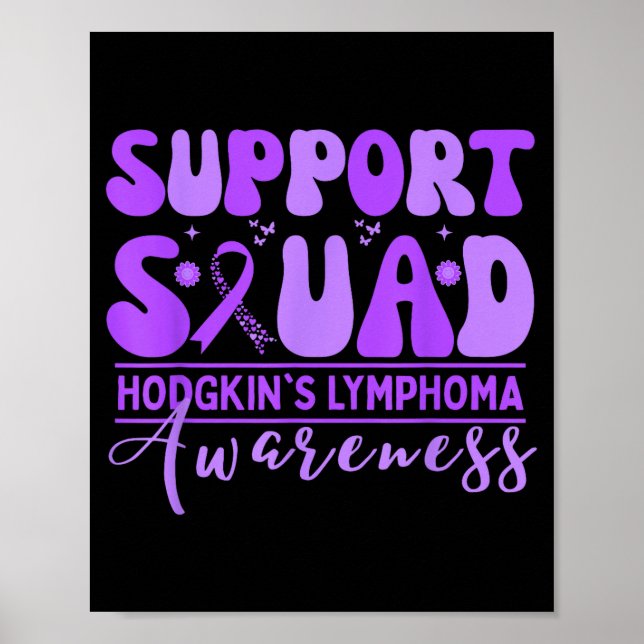 Groovy support squad hodgkins lymphoma lavender poster (Front)