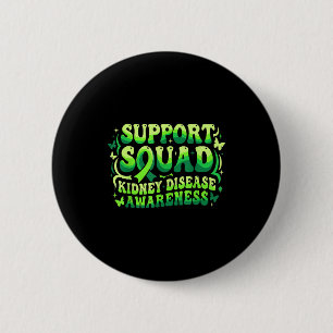 Groovy support squad kidney disease awareness 6 cm round badge