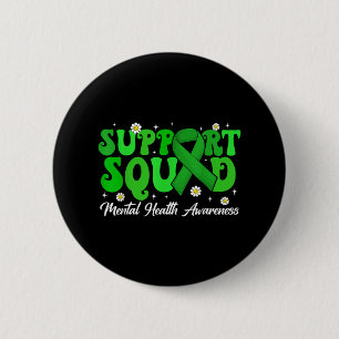 Groovy Support Squad Mental Health Awareness Green 6 Cm Round Badge