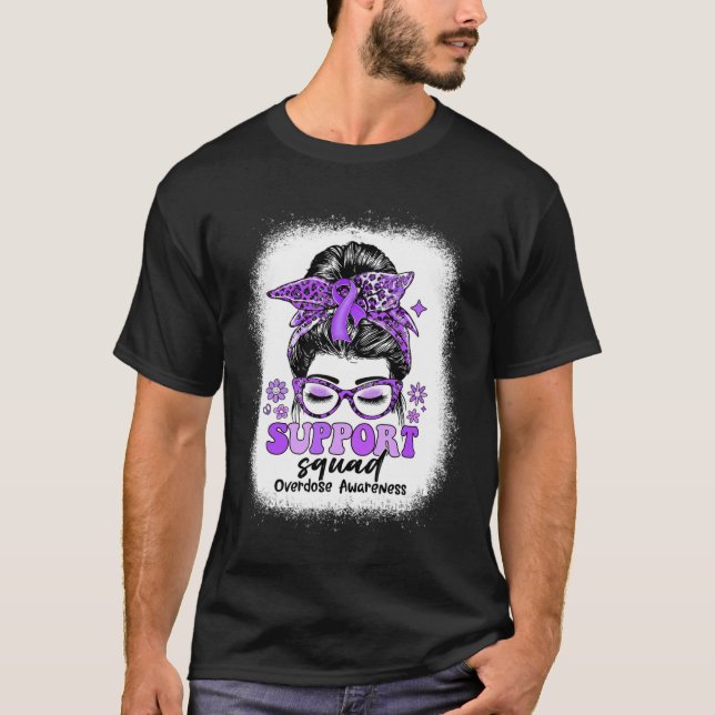 Groovy Support Squad Messy Bun Overdose Awareness  T-Shirt (Front)