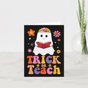 Groovy Teacher Halloween Trick Or Teach Retro Flor Card