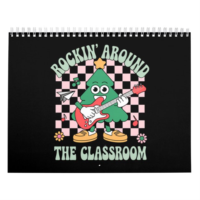 Groovy Teacher Xmas Rockin' Around The Classroom Calendar (Cover)