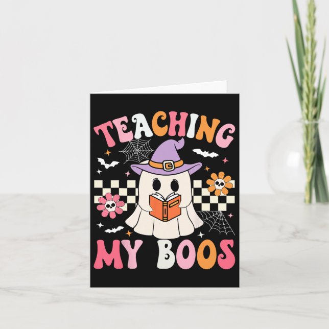 Groovy Teaching My Boos Teacher Ghost Halloween Te Card (Front)