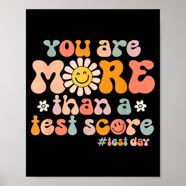 Groovy Test Day More Than A Test Score Teacher Poster (Front)