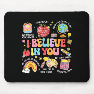 Groovy Test Day Teacher Believe in Shirt Testing Mouse Mat