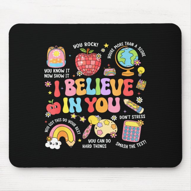 Groovy Test Day Teacher Believe in Shirt Testing Mouse Mat (Front)
