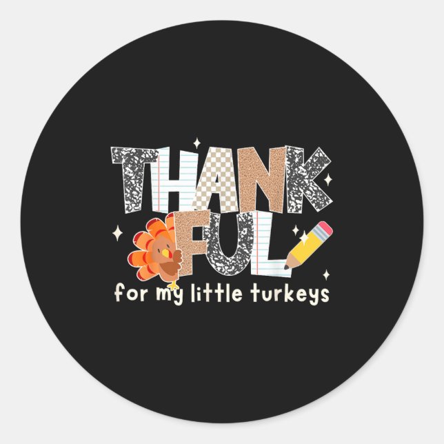 Groovy Thankful For My Little Turkeys Thanksgiving Classic Round Sticker (Front)