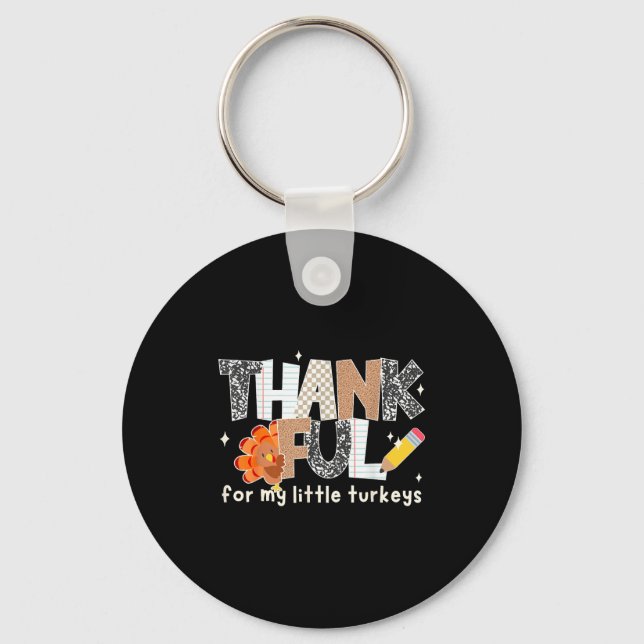 Groovy Thankful For My Little Turkeys Thanksgiving Key Ring (Front)