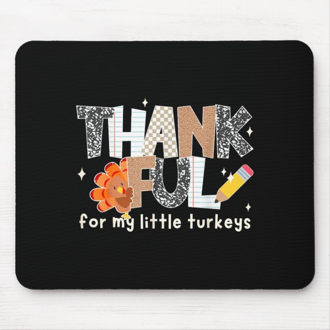 Groovy Thankful For My Little Turkeys Thanksgiving Mouse Mat (Front)
