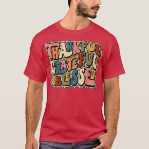 Groovy Thankful Grateful Blessed Fall Season Thank T-Shirt