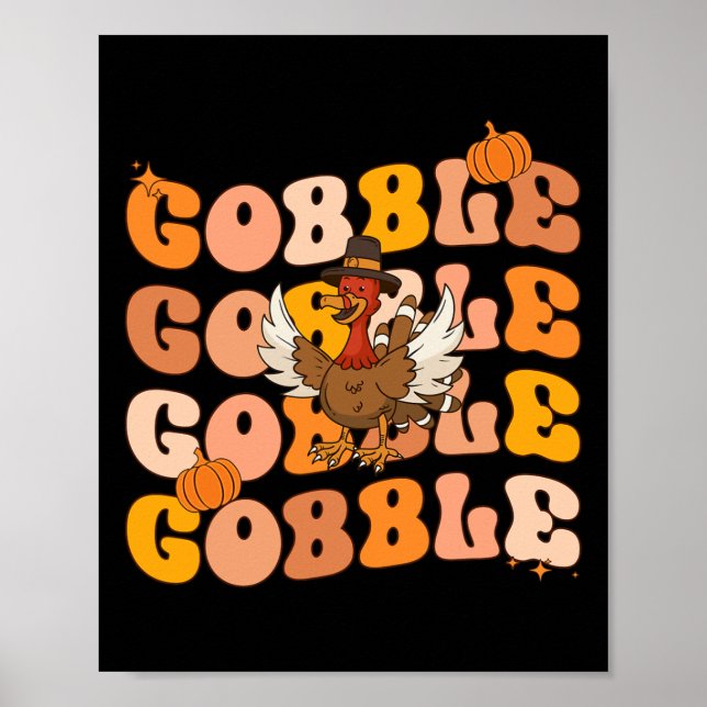 Groovy Thanksgiving Gobble Fall Graphic Tee For Wo Poster (Front)