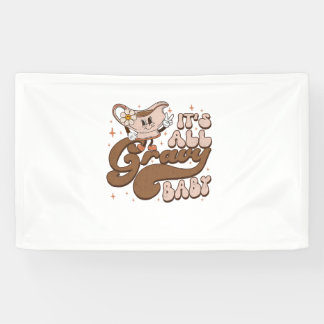 Groovy Thanksgiving It's All Gravy Baby Thankful G Banner