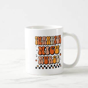 Groovy Thanksgiving Thankful Nicu Nurse Retro Icu Coffee Mug