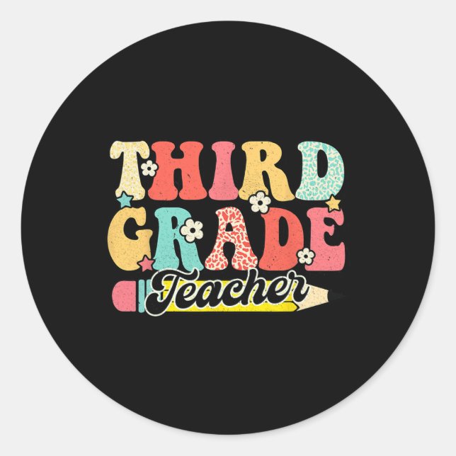 Groovy Third Grade Teacher First Day 3rd Grade  Classic Round Sticker (Front)