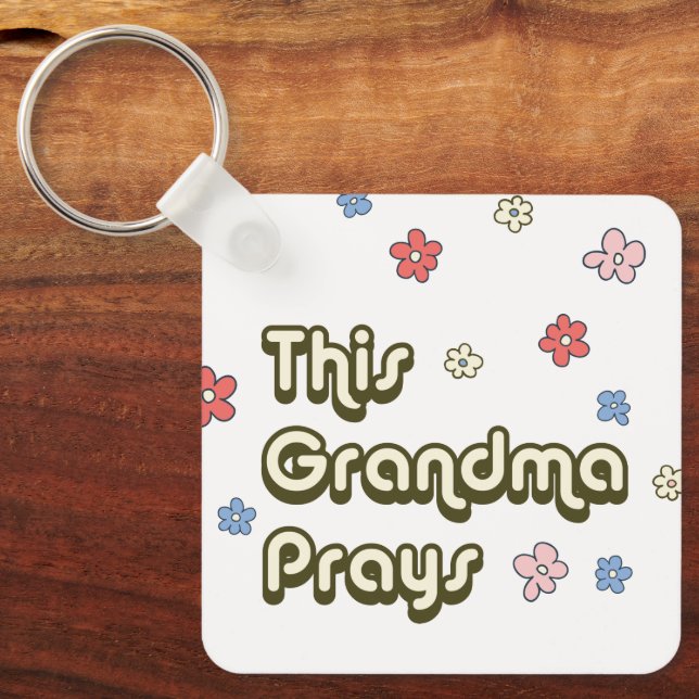 Groovy This Grandma Prays Floral Key Ring (Front)