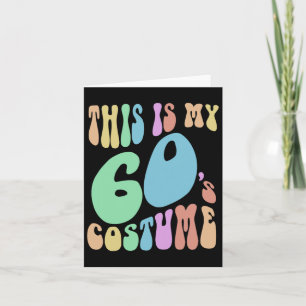 Groovy This Is My Sixties Costume Funny 60's Card