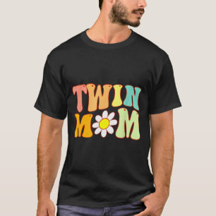 Groovy Twin Mama Funny Mother's Day For New Mom Of T-Shirt