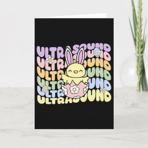 Groovy Ultrasound Tech Bunny Chick Eggs Easter Son Card