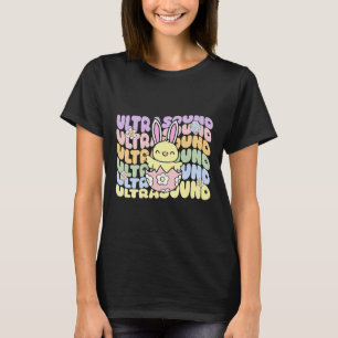 Groovy Ultrasound Tech Bunny Chick Eggs Easter Son T-Shirt