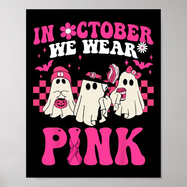 Groovy Wear Pink Breast Cancer Warrior Cute Ghost  Poster (Front)