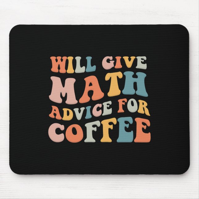 Groovy Will Give Math Advice For Coffee Funny Back Mouse Mat (Front)