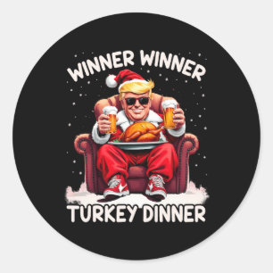 Groovy Xmas Trump Winner Winner Turkey Dinner Than Classic Round Sticker