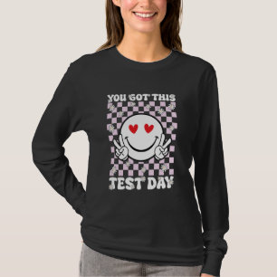 Groovy You Got This Smile Face Teacher Student Tes T-Shirt