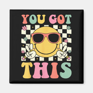 Groovy You Got This Smile Face Testing Day Teacher Magnet