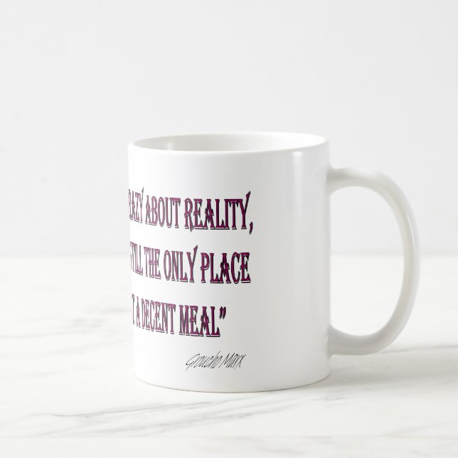 Groucho Marks Quote Coffee Mug (Right)