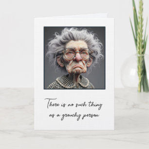 Grouchy Old Lady for Birthday Card