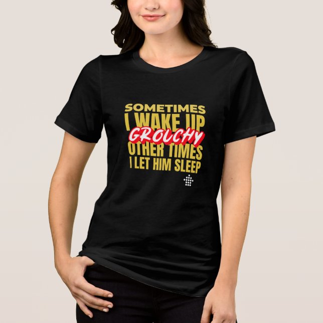 Grouchy Wake Up Call Funny Couples Tri-Blend Shirt (Front)