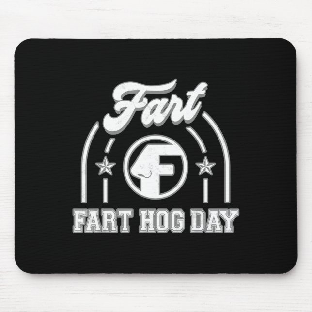 Ground Hog Day Fart Funny  Mouse Mat (Front)