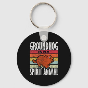 Ground Hog Groundhog Is My Spirit Animal _3  Key Ring