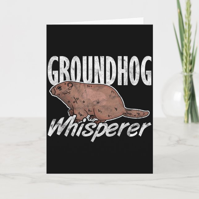 Ground Hog Groundhog Whisperer _3  Card (Front)