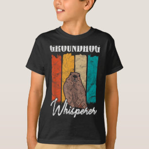 Ground Hog Groundhog Whisperer T-Shirt