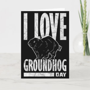 Ground Hog I Love Groundhog Day _2 Card