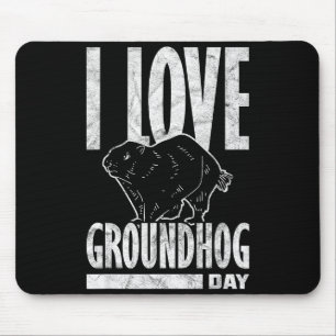 Ground Hog I Love Groundhog Day _2 Mouse Mat