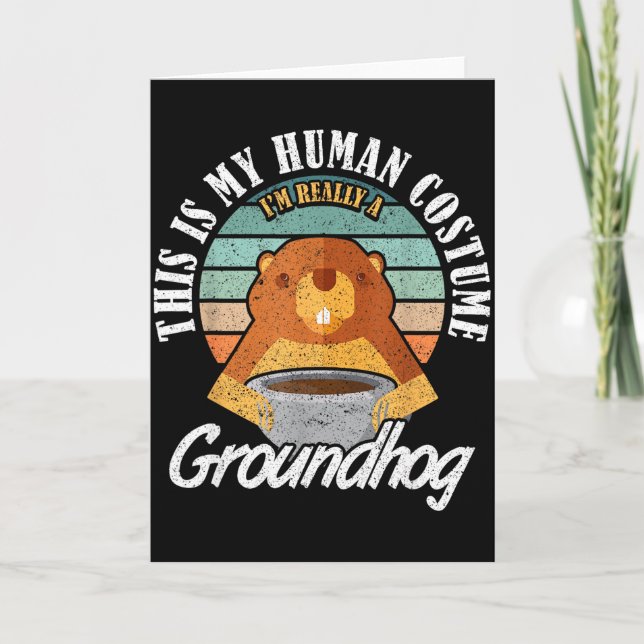 Ground Hog Im Really A Groundhog  Card (Front)