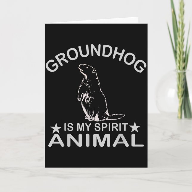 Ground Hog Is My Spirit Animal Funny Woodchuck Gro Card (Front)