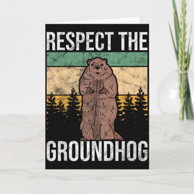 Ground Hog Respect The Groundhog _1  Card (Front)