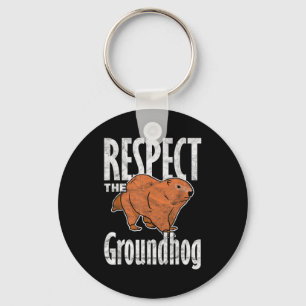 Ground Hog Respect The Groundhog Key Ring