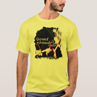 Ground hounds T-Shirt