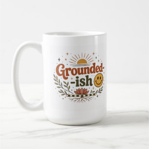 Grounded-ish Mug